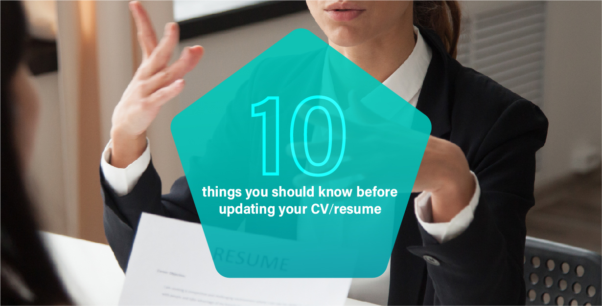 Looking for a New Job? 10 Things You Should Know Before Updating Your CV/Resume