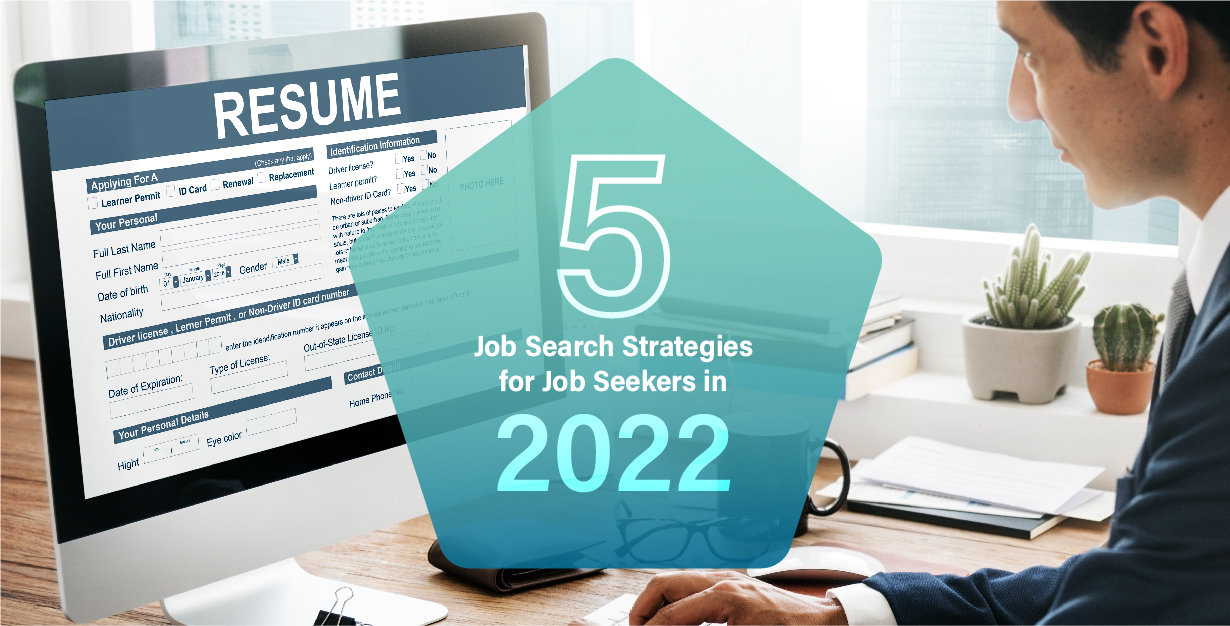 5 Job Search Strategies for Job Seekers in 2022